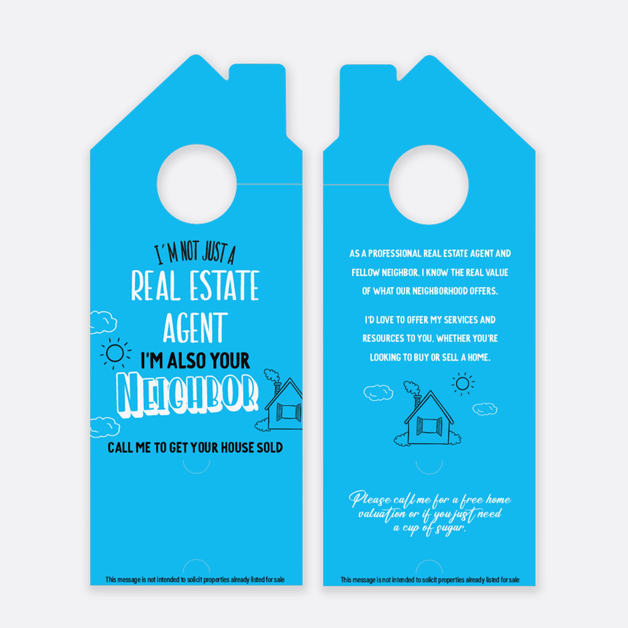 I'm Not Just A Real Estate Agent Call Me To Get Your House Sold | Door Hanger Realtors