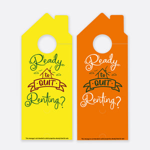 Ready To Quit Renting? | Door Hanger Realtors