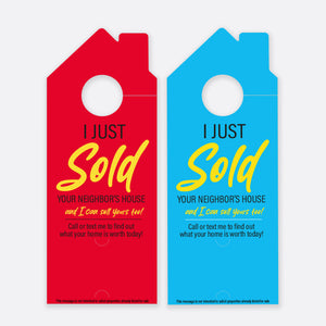 I Just Sold Your  Neighbor's House And I Can Sell  Yours Too | Door Hanger Realtors